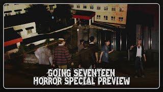 [GOING SEVENTEEN] HORROR SPECIAL PREVIEW