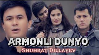 Shuhrat Dillayev - Armonli dunyo | Шухрат Диллаев - Армонли дунё (Videoklip)