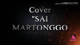 SAI MARTONGGO (COVER By Lena Sinaga ex Niko Purba)