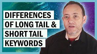 Difference Between Long Tail and Short Tail Keywords