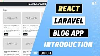 React Laravel Blog App | #1 Introduction | PHP Tech Life in Hindi