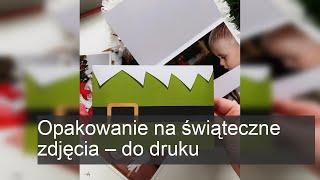 Opakowanie na świąteczne zdjęcia - do druku