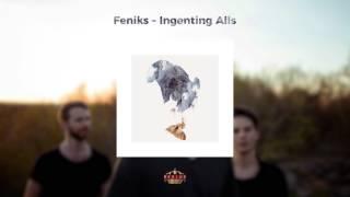 Feniks – Ingenting Alls (Official Audio)