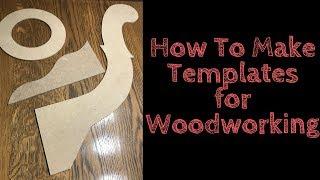 How To Make A Template For Woodworking