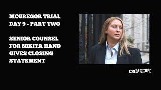 Conor McGregor trial - Senior counsel for Nikita Hand gives closing statement