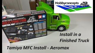 1/14 Tamiya Ford Aeromax MFC Install - In an already finished truck