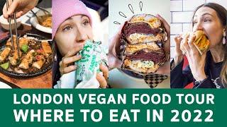 London Vegan Food Tour 2022 [TOP 5]