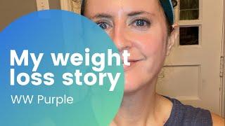 My Weight Loss Story (WW Purple plan)