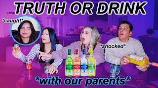 TRUTH OR DRINK!!! *WITH OUR PARENTS*