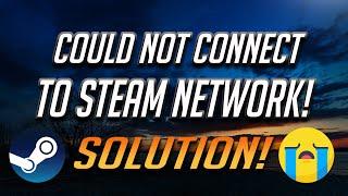 How to Fix "Could Not Connect To The Steam Network" - [2024]