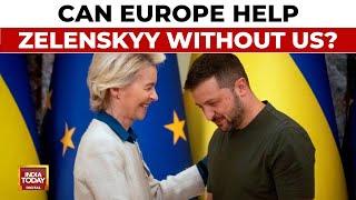 Ukraine Crisis: Zelensky's Missed Opportunity | Can Europe Step Up Without US Support?