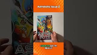 Astrobots  Issue 2 - Does it stack up?