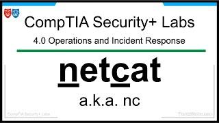 Hands-On Lab Training for CompTIA Security+: Gain Practical Proficiency | netcat