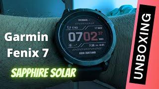 Garmin Fenix 7 Sapphire Solar (Unboxing / Installation / Ersteindruck)