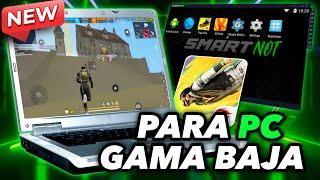 Smart Not ActualizadoEMULADOR Para PC de BAJOS RECURSOS Free Fire para PC