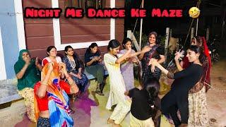 Night Me Dance Ke Full Maze  || Full Enjoy Shaadi ️