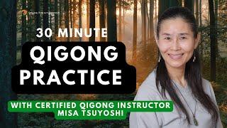 SFQ Everyday Guided Qigong Practice with Certified Qigong Instructor Misa Tsuyoshi