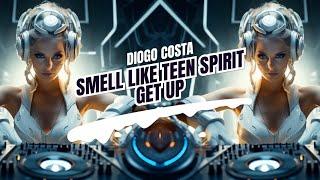 SMELLS LIKE TEEN SPIRIT VS GET UP - NIRVANA VS BINGO PLAYERS (DIOGO COSTA MASHUP)