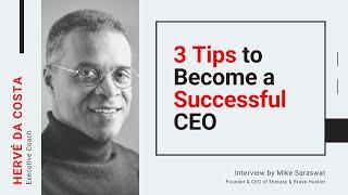 3 Tips to Become a Successful CEO