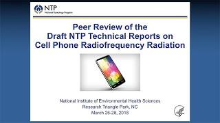 Session 1 – NTP Technical Reports on Cell Phone Radiofrequency Radiation – NIEHS – March 26, 2018