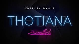 Chelley Marie - Thotiana Freestyle (Prod. By: JTheDj)