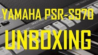 Yamaha PSR S970 Unboxing