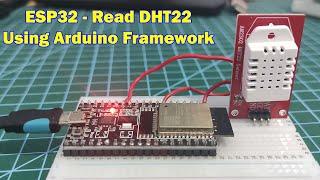 ESP32 - Read DHT22 Sensor using Arduino