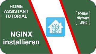 Wie du den NGINX Reverse Proxy in Home Assistant installierst - Tutorial (deutsch)