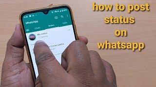 how to post a status on whatsapp | whatsapp status