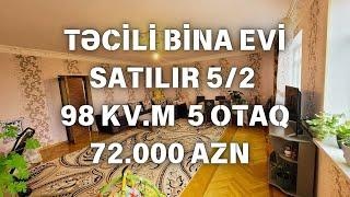 72.000 AZN 5 OTAQLI 5/2 BINA EVI SATILIR | BINA EVLERININ SATISI