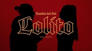 Raulito del Sol - Lolito (Video Oficial)