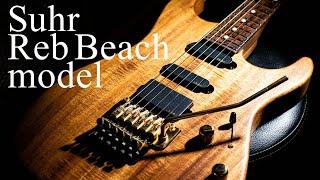 I found my dream guitar Suhr Reb Beach Model