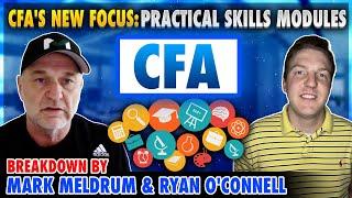 CFA Practical Skills Modules: Mark Meldrum's Thoughts