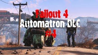 Fallout 4 Automatron Прохождение На Русском #4 [Финал] - Наведение порядка ч. 2