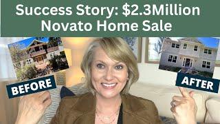 Success Story: $2.3 Million Novato Home Sale, See the Transformation