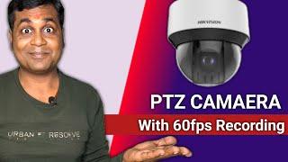 Ptz Cameras with 60fps Recording for school & Residencial purposes