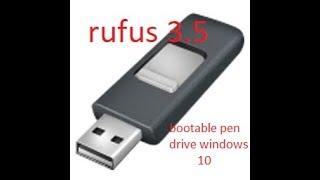 How To Make A Windows 10 Bootable USB Flash Drive  using rufus 3.5