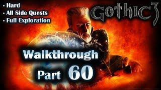Gothic 3 Enhanced Edition Walkthrough Part 60 (Hard + All Side Quests + Full Exploration)