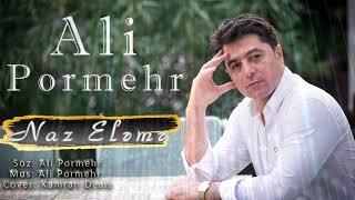 Ali Pormehr - Naz Eyleme