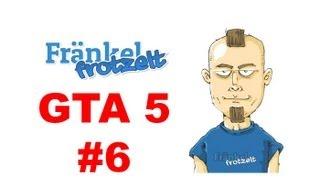 Let's play GTA 5 #6 - Mirandas alternde Muschi