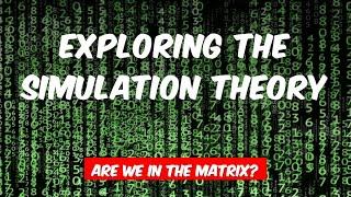 Unmasking the Matrix: The Shocking Truth Behind Simulation Theory
