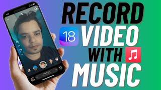 How to Record Video with Music in iOS 18 on iPhone