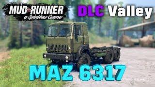 Spintires: MudRunner обзор мода [ MAZ 6317 ] DLC Valley