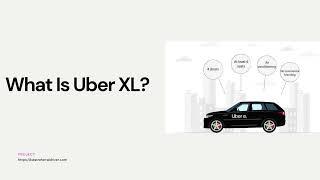 What is Uber XL and How Many Passengers Can Fit?