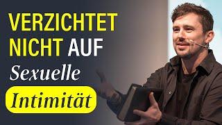 Verzichtet nicht auf sexuelle Intimität! — Pastor Waldemar Justus