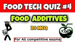 Food Additives MCQs | Food Tech Quiz #4 | FSO Exam | FSO | fssai exams