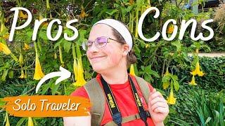 PROS and CONS of Solo Travel -- Is It Worth It? (Yes!)