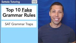 Top 10 Fake SAT Grammar Rules — Traps you must avoid!