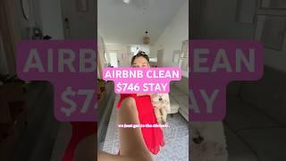 Airbnb Clean $746 Stay