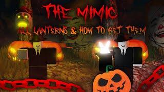 Every Lanterns In The Mimic So Far & How To Get Them | Nightmare Circus Update | Roblox